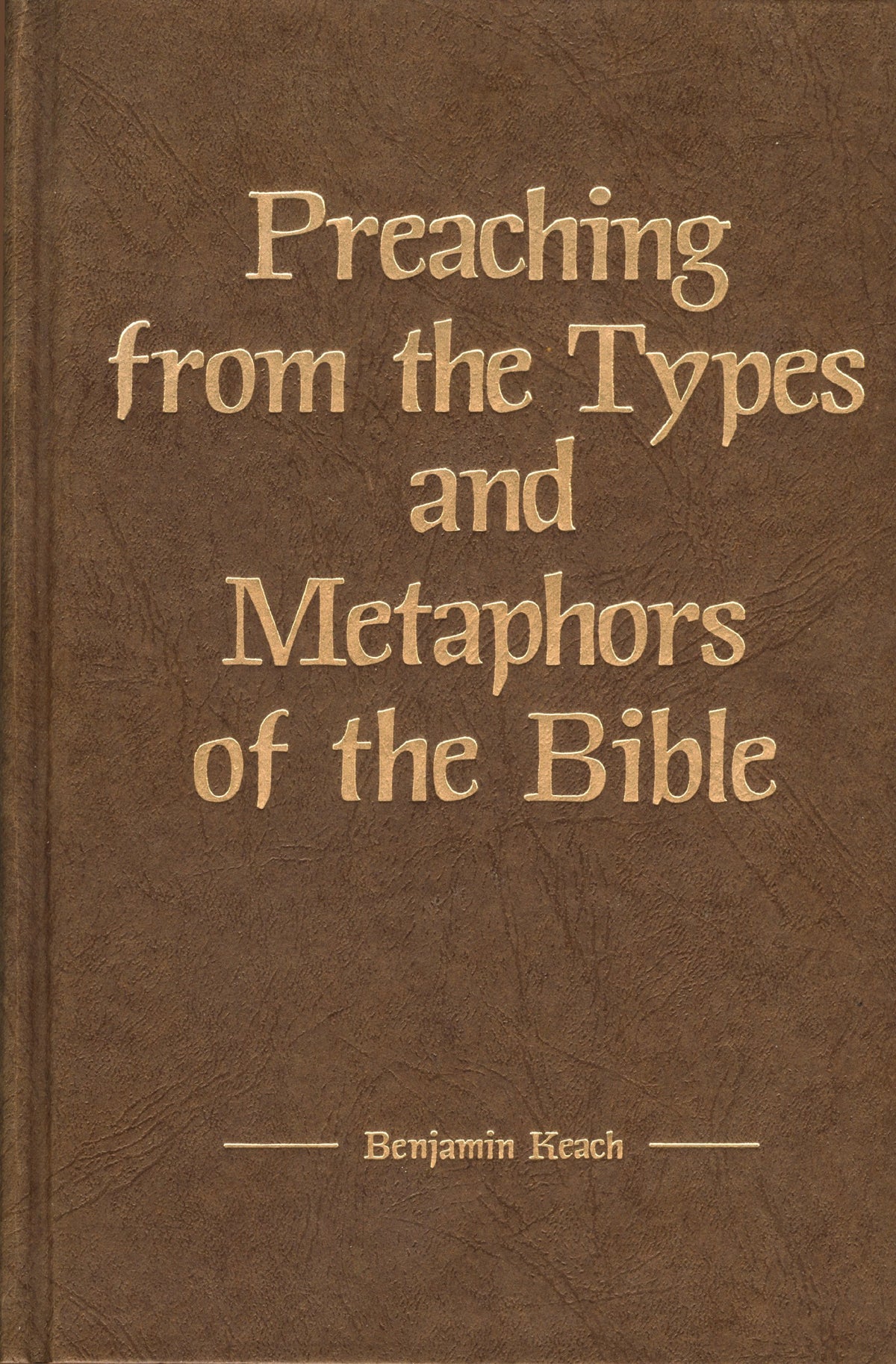 Preaching from the Types and Metaphors of the Bible (Kregel Reprint Library)