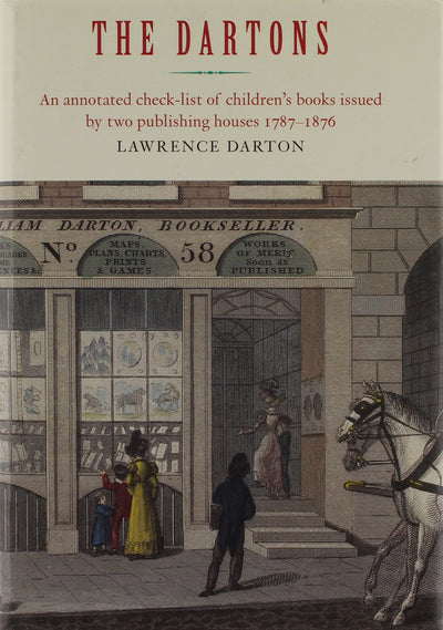 Dartons: A Checklist of Children's Books Issued by Two Publishing Houses 1787-1876