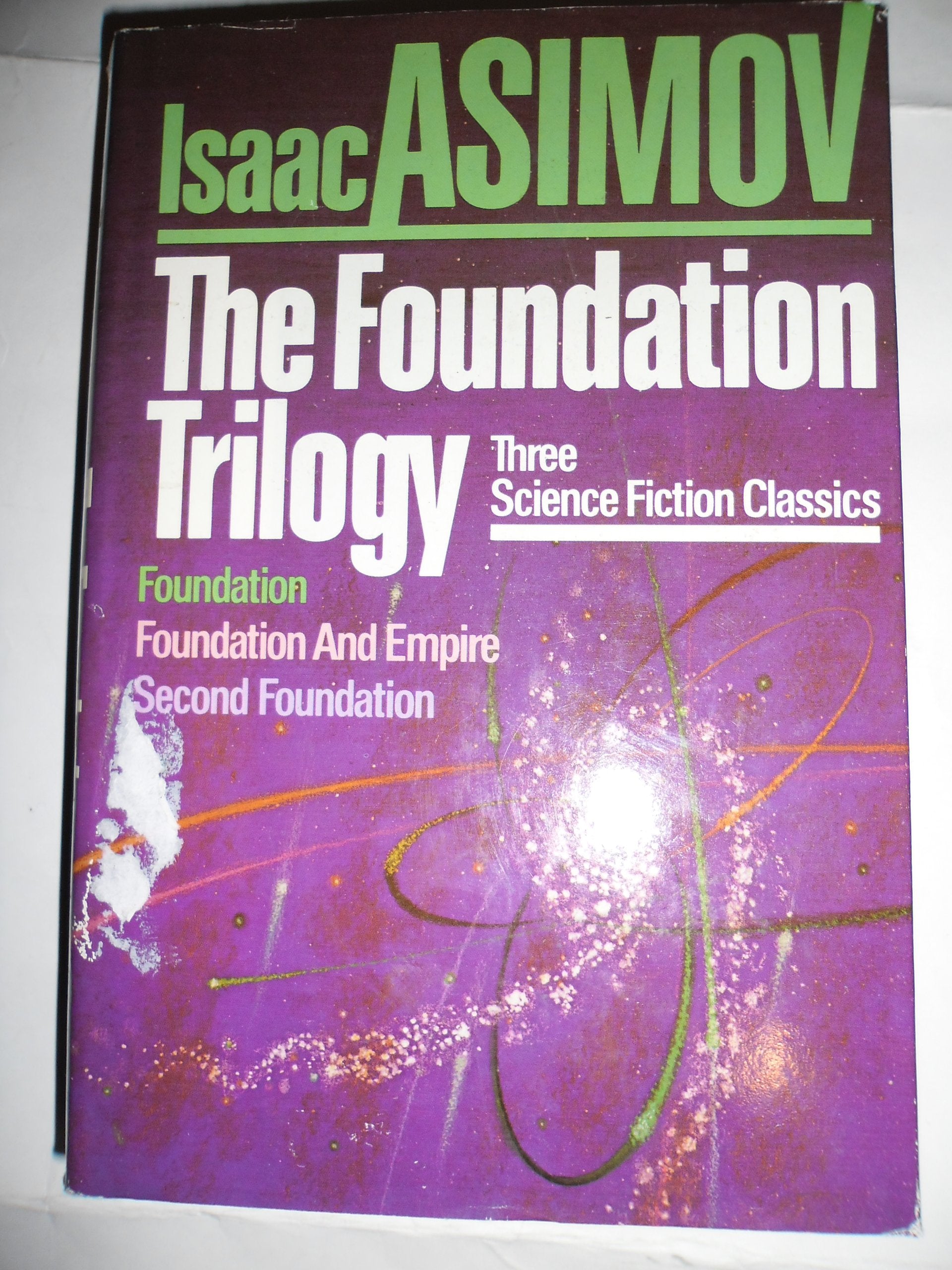 The Foundation Trilogy: Foundation, Foundation and Empire, Second Foundation
