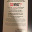 So What?: How to Communicate What Really Matters to Your Aud