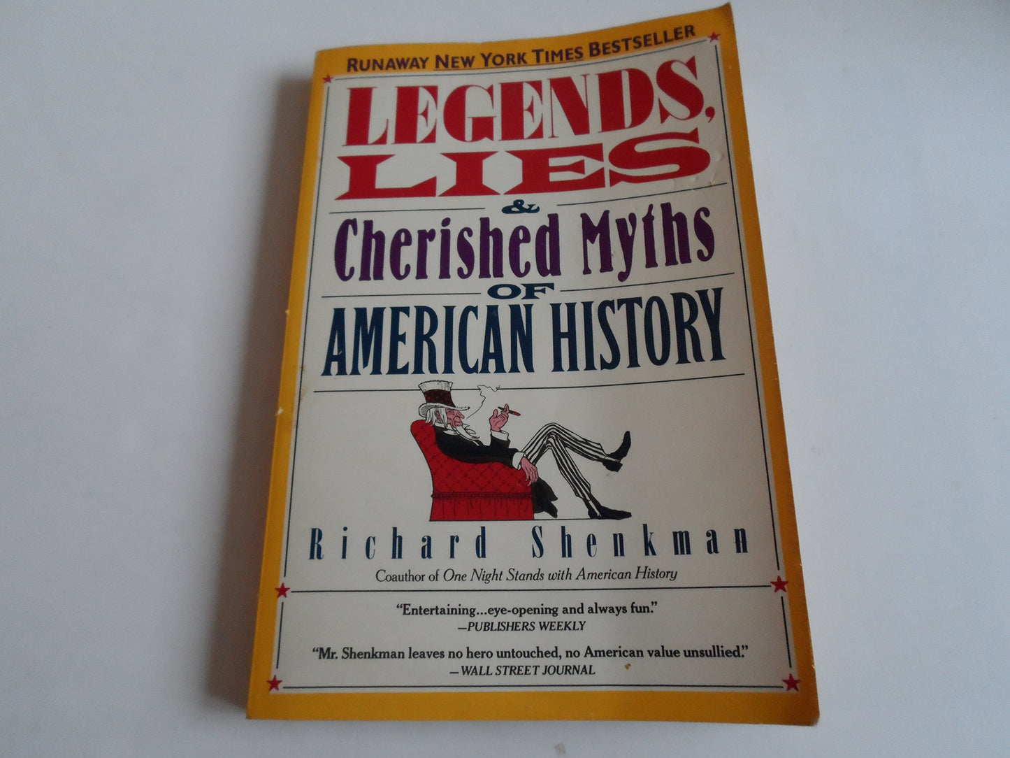 Legends, Lies & Cherished Myths of American History