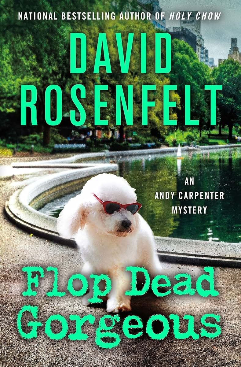 Flop Dead Gorgeous: An Andy Carpenter Mystery (An Andy Carpenter Novel, 27)