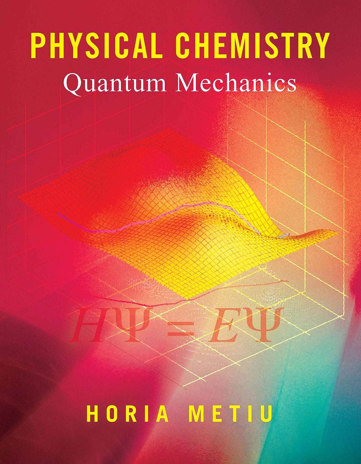Physical Chemistry: Quantum Mechanics