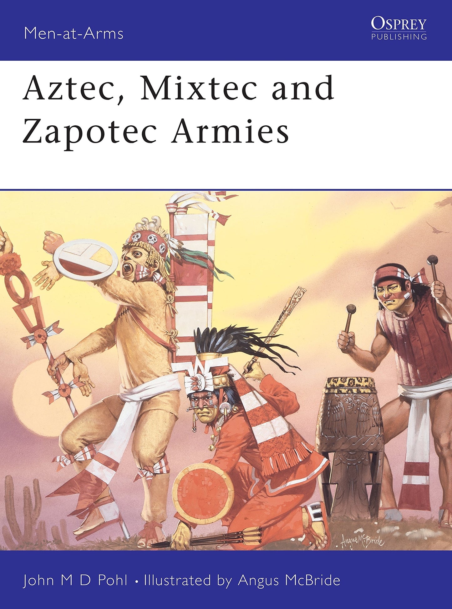 Aztec, Mixtec and Zapotec Armies (Men-at-Arms)