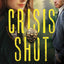 Crisis Shot (The Line of Duty)