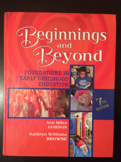 Beginnings & Beyond: Foundations in Early Childhood Education