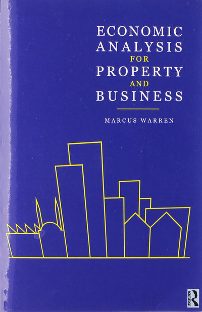 Economic Analysis for Property and Business