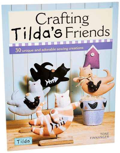 Crafting Tilda's Friends: 30 Unique Projects Featuring Adora
