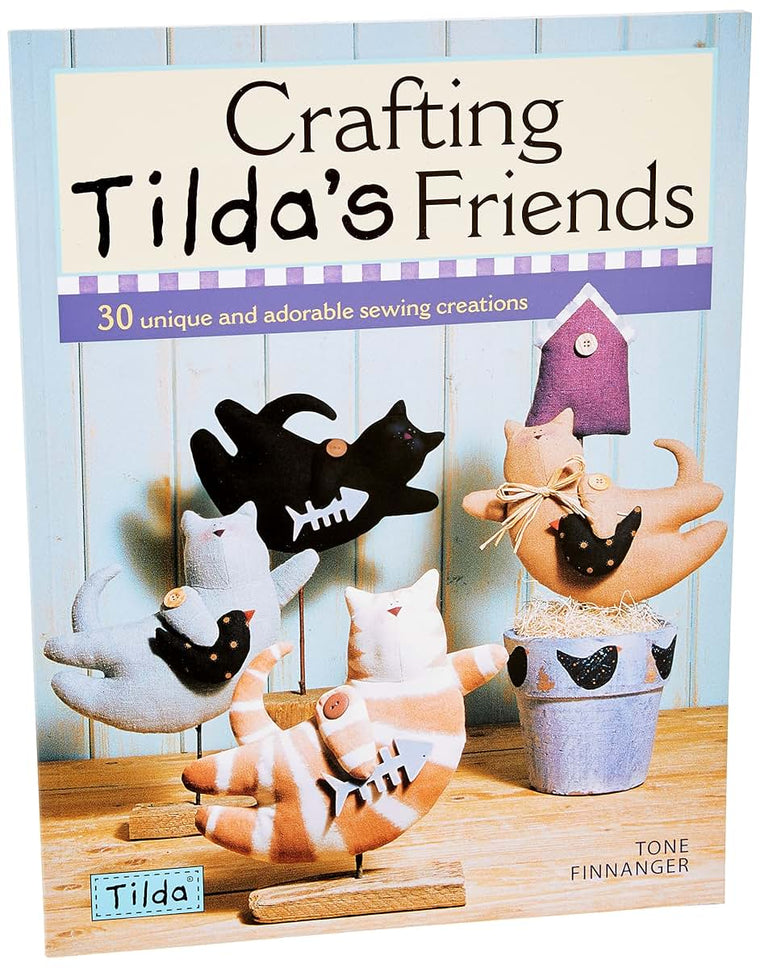 Crafting Tilda's Friends: 30 Unique Projects Featuring Adora