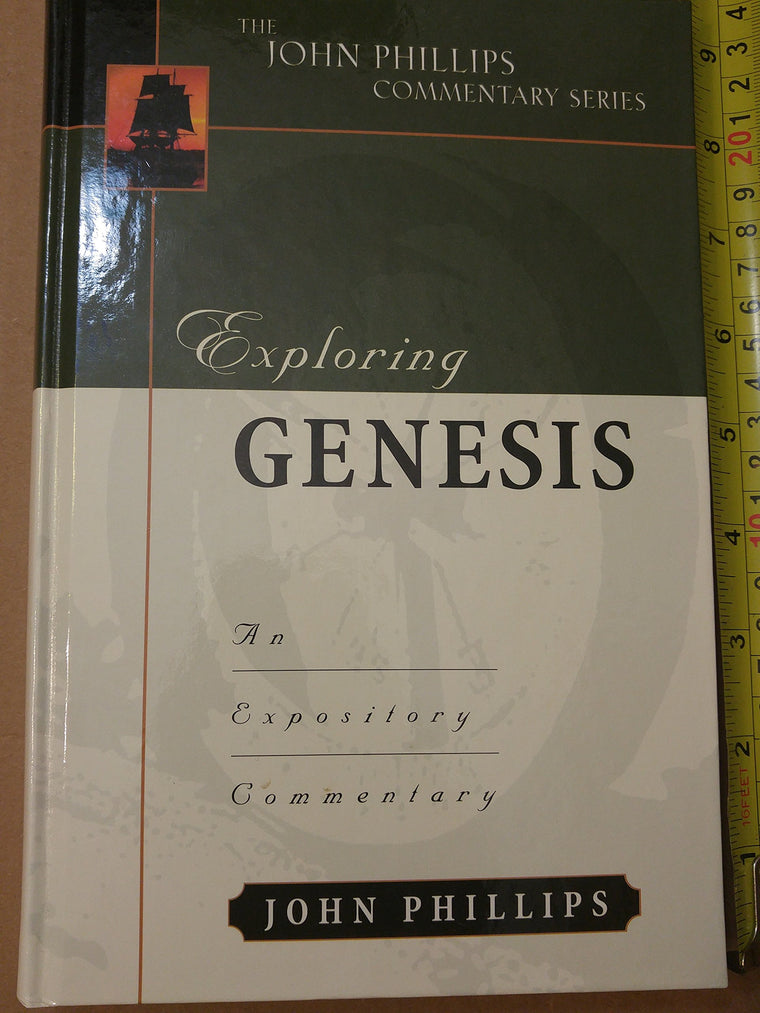 Exploring Genesis (John Phillips Commentary Series) (The John Phillips Commentary Series)