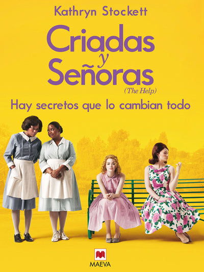 Criadas y Seoras: Tres mujeres a punto de dar un paso extraordinario, una historia con corazón y esperanza. (Grandes Novelas) (Spanish Edition)