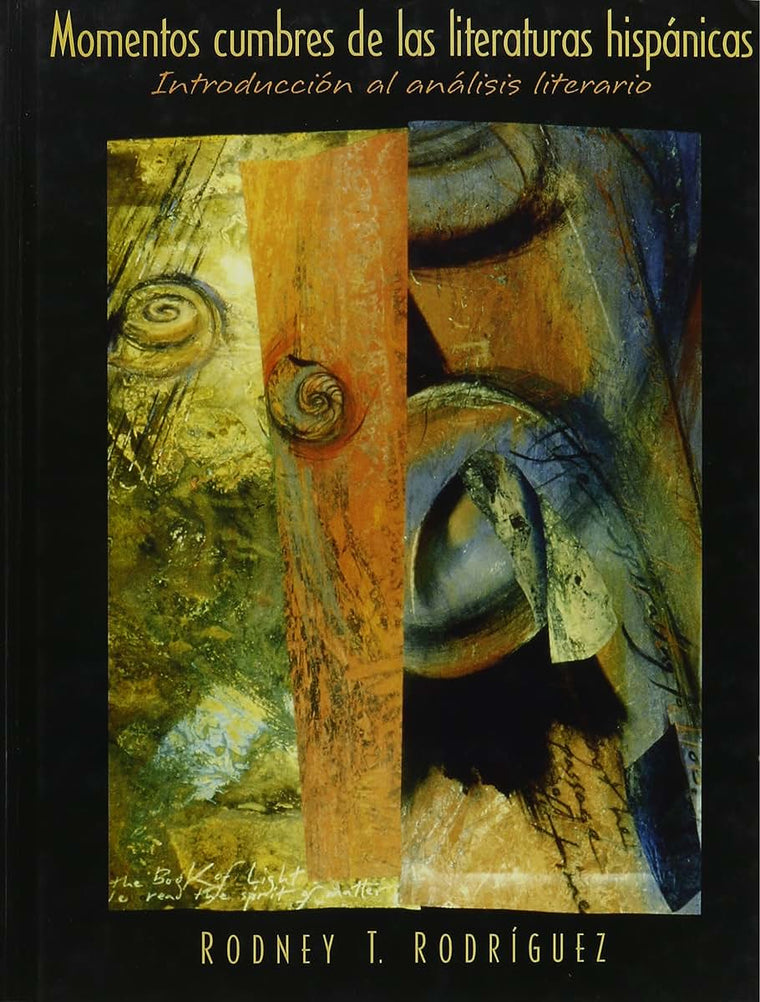 Momentos Cumbres De Las Literaturas Hispanicas: Introduccion Al Analisis Literario (Spanish Edition)