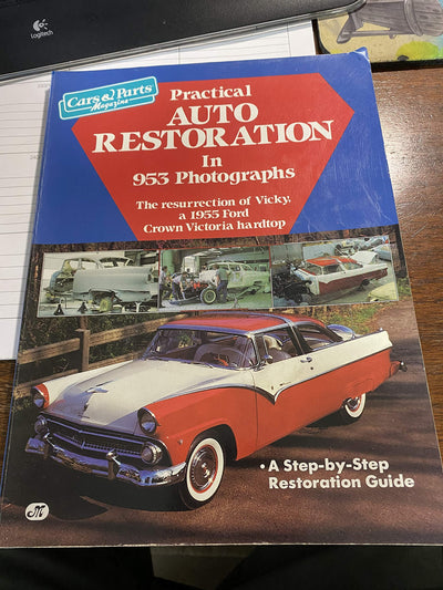 Practical Auto Restoration in 953 Photographs: The Resurrection of Vicky, a 1955 Ford Crown Victoria Hardtop