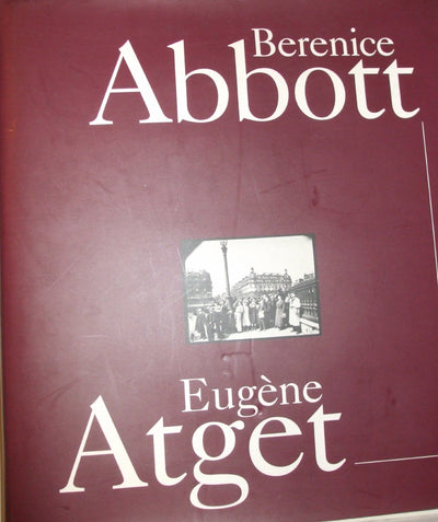 Berenice Abbott & Eugne Atget