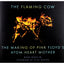 The Flaming Cow: The Making of Pink Floyd's Atom Heart Mother