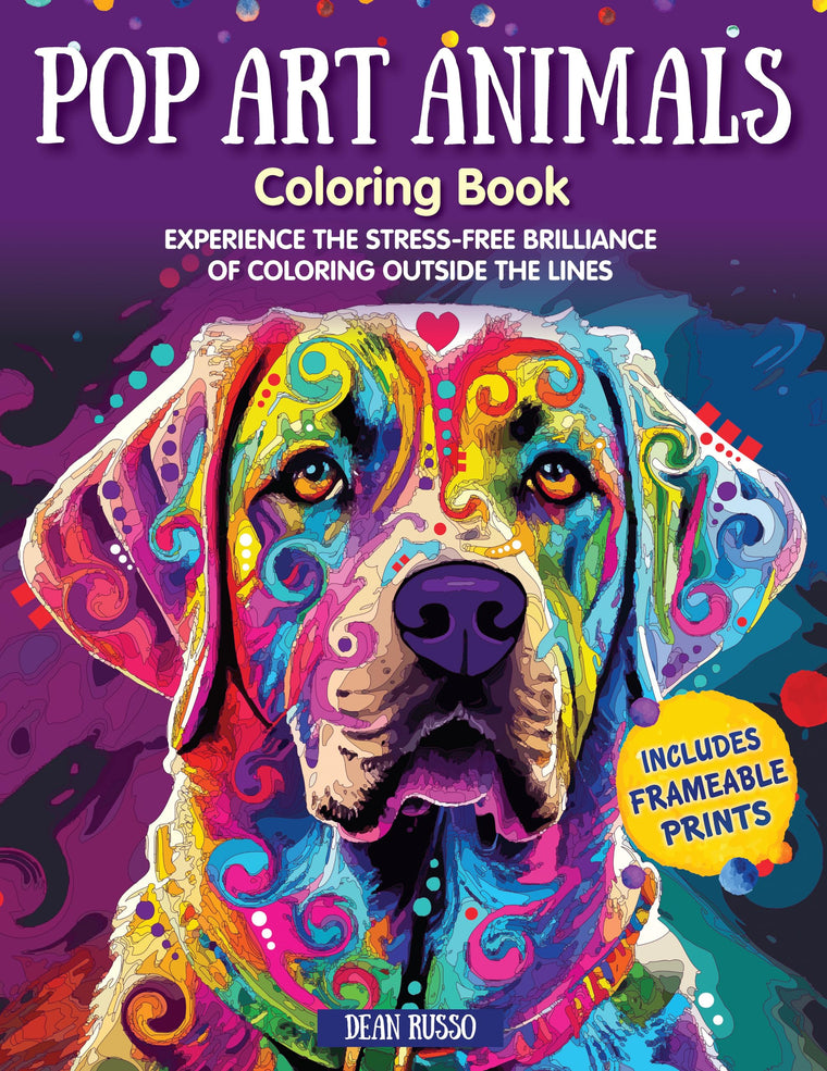Pop Art Animals Coloring Book: Experience the Stress-Free Brilliance of Coloring Outside the Lines (Design Originals) Stunning Designs from Dean Russo - Dogs, Cats, and Exotic Wildlife Designs