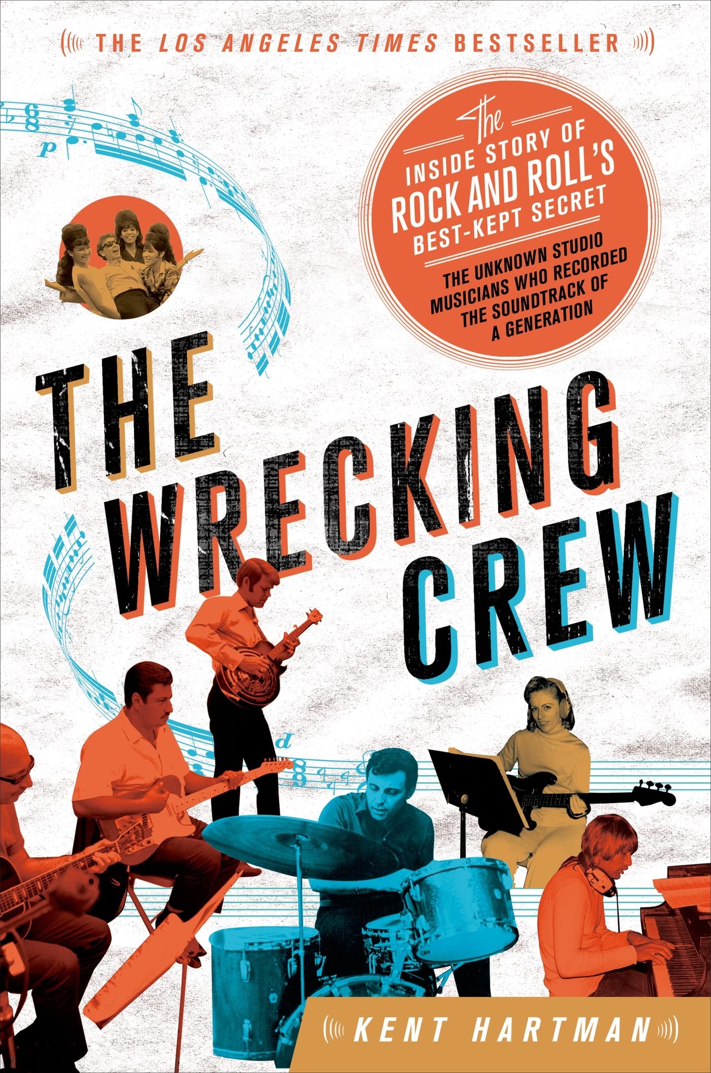 The Wrecking Crew: The Inside Story of Rock and Roll's Best-