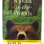 A Walk in the Woods: Rediscovering America on the Appalachian Trail