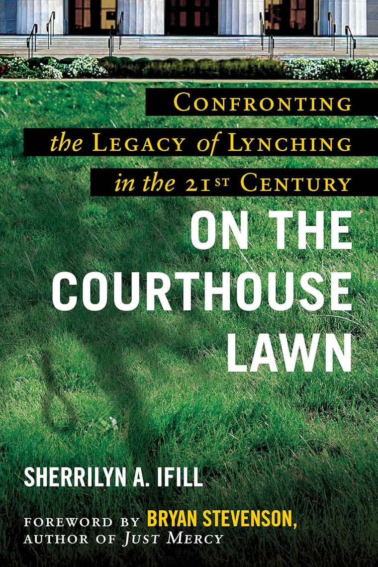 On the Courthouse Lawn: Revised Edition