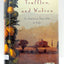 SONGBIRDS, TRUFFLES, & WOLVES: An American Naturalist in Italy