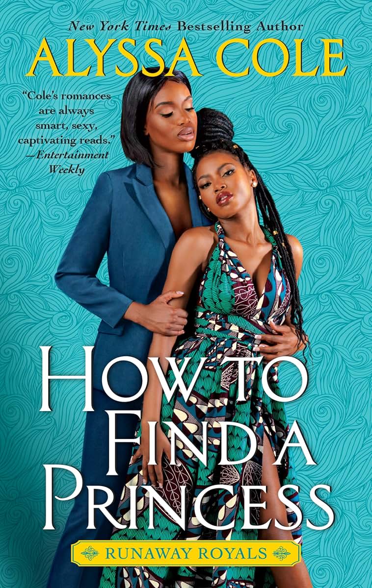 How to Find a Princess: Runaway Royals: A Captivating Queer Romance with Modern Royal Charm, Perfect for Fall 2024, Explore a Journey of Self-Discovery and Unexpected Love (Runaway Royals, 2)