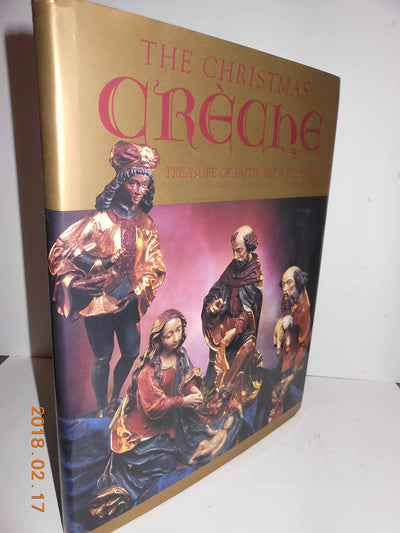 The Christmas Creche: Treasure of Faith, Art, and Theater