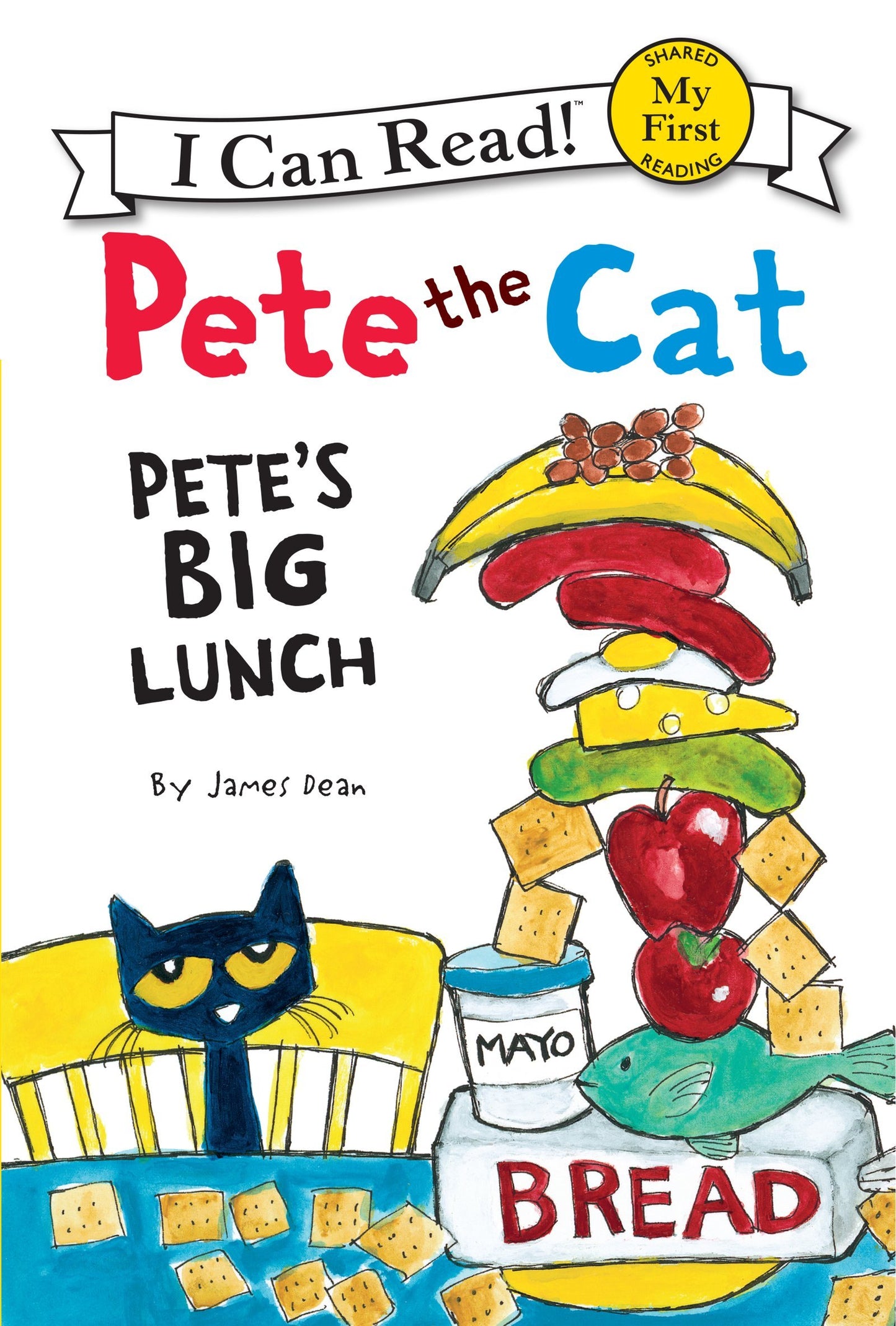 Pete the Cat: Pete's Big Lunch (My First I Can Read)