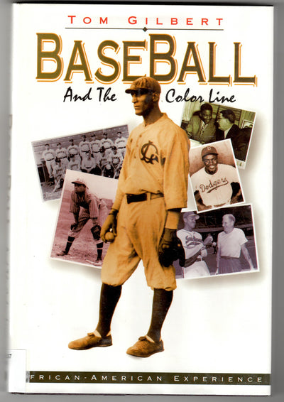 Baseball and the Color Line (The African-American Experience)