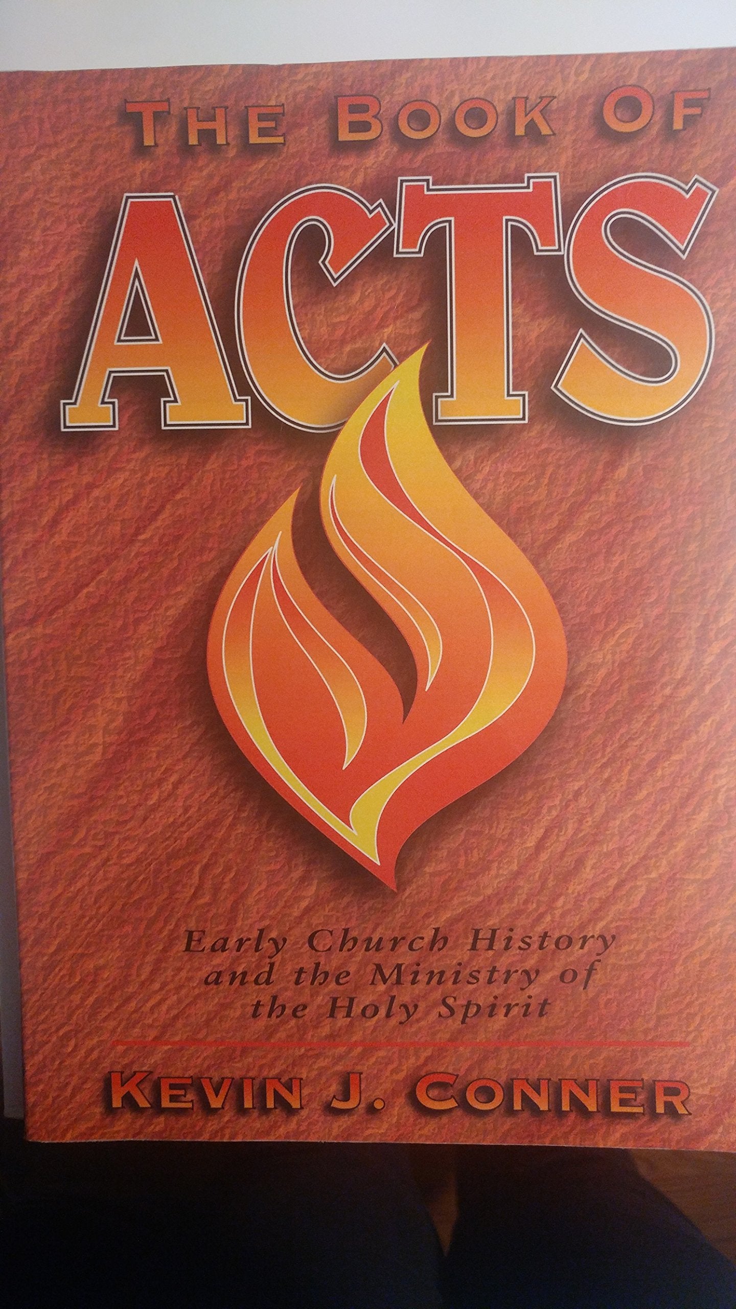 Book of Acts: Early Church History and the Ministry of the Holy Spirit