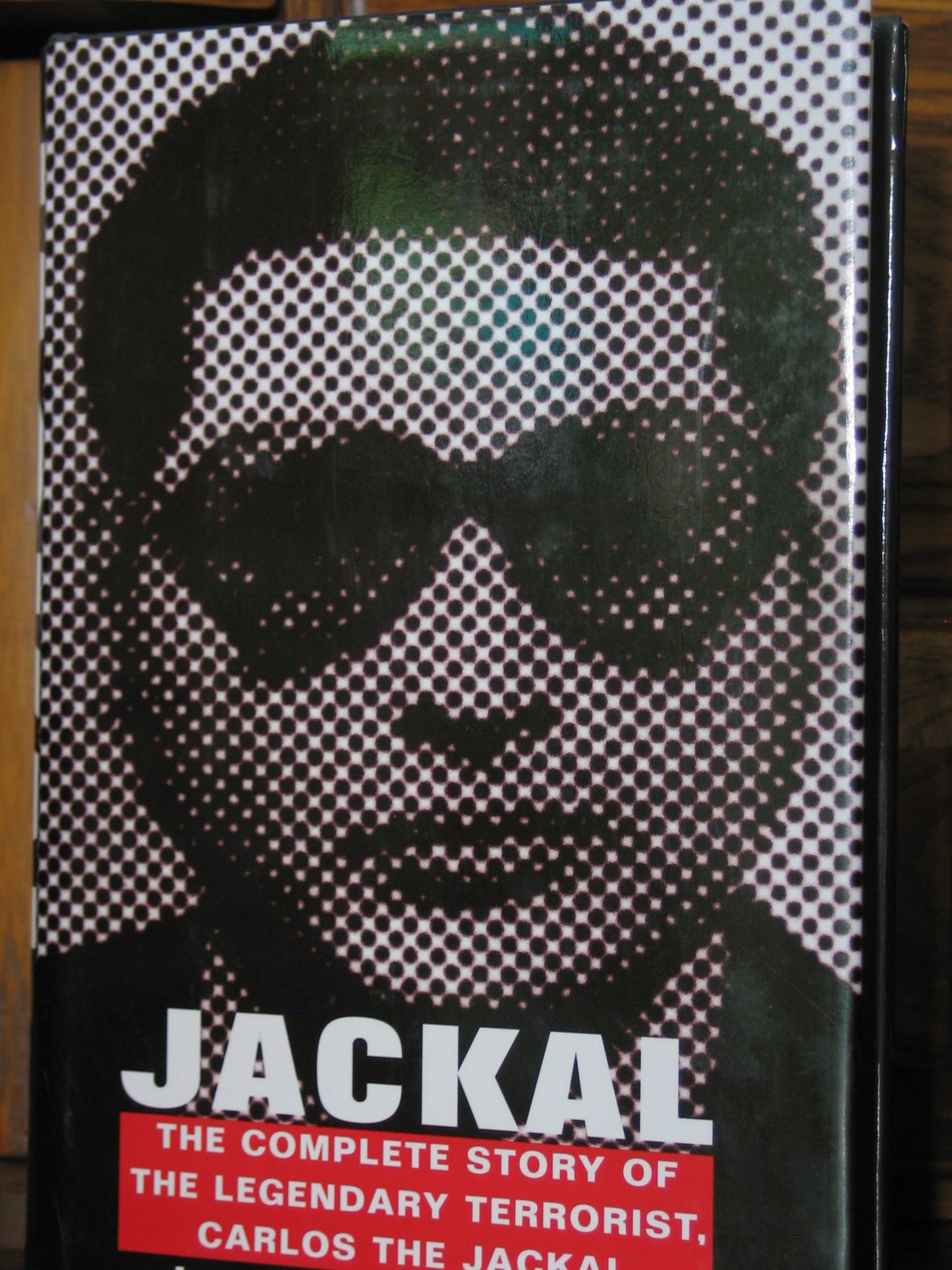 Jackal: Finally, The Complete Story of the Legendary Terrori