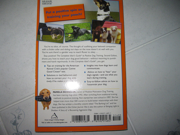 The Complete Idiot's Guide to Positive Dog Training, 2E — back cover