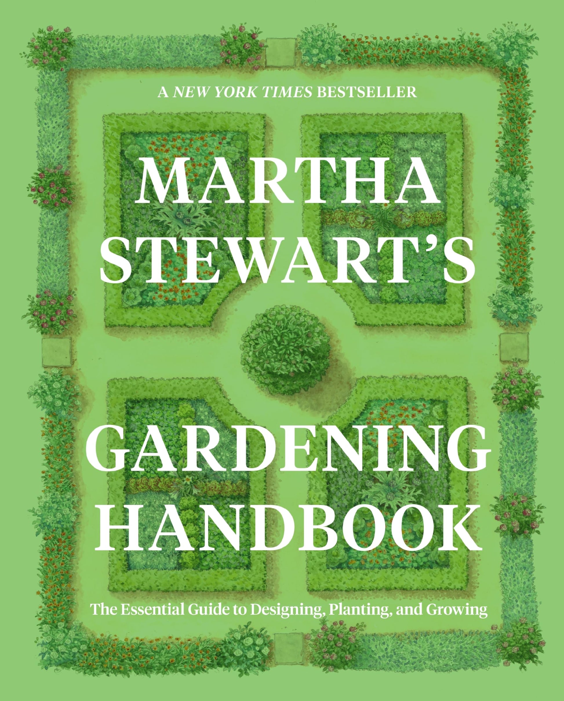 Martha Stewart's Gardening Handbook: The Essential Guide to Designing, Planting, and Growing-Martha Stewart's Handbook For Growing Beautiful Plants and Vegetables