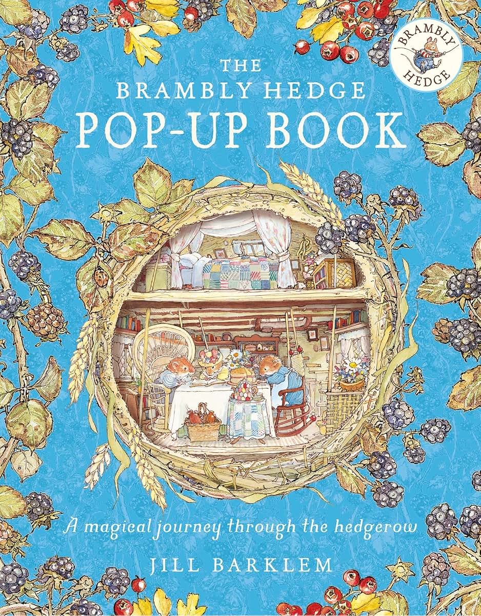 The Brambly Hedge Pop-Up Book: The newest addition to Brambly Hedge, perfect for gifting - relive this illustrated childrens classic, now in 3D!