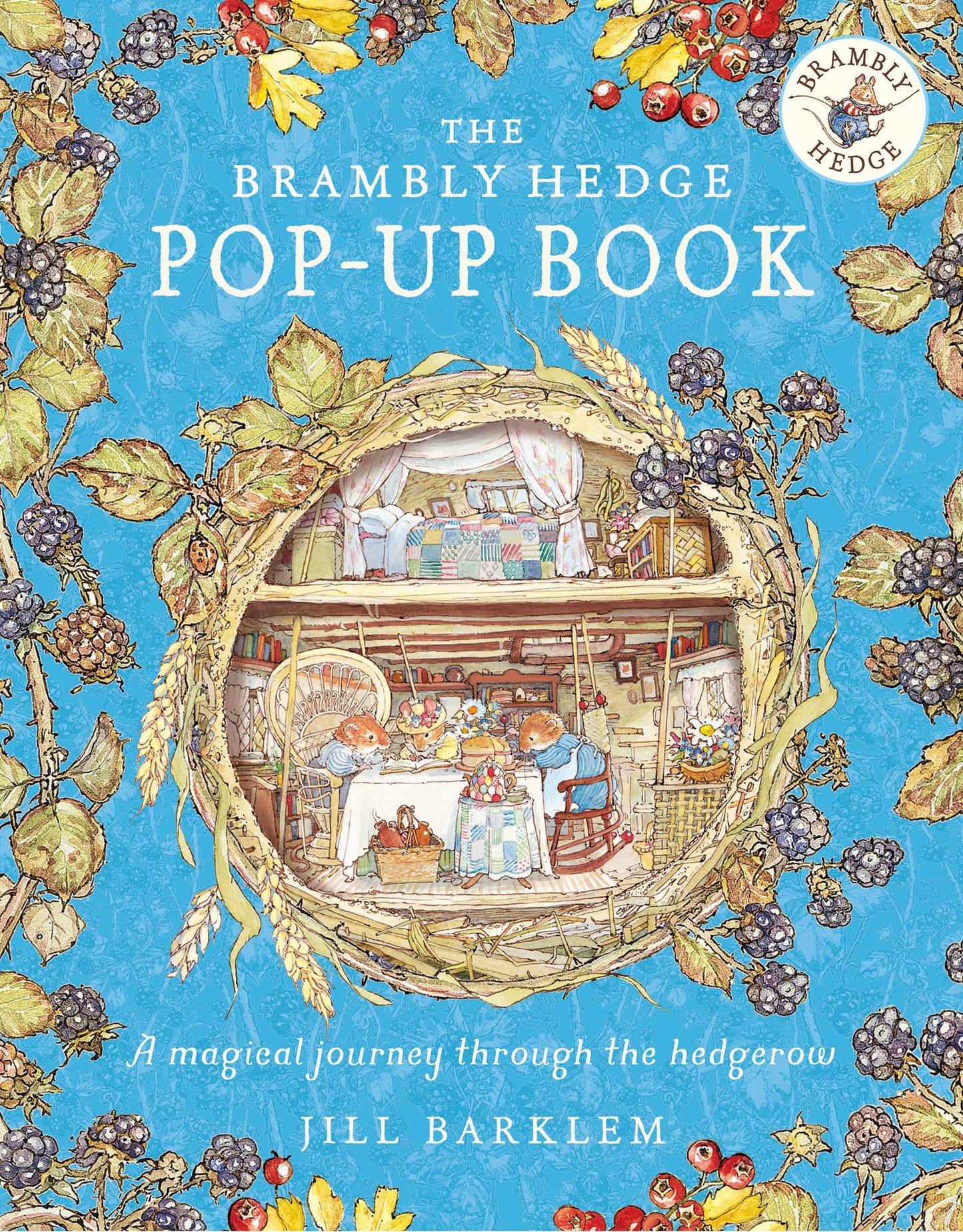 The Brambly Hedge Pop-Up Book: The newest addition to Brambly Hedge, perfect for gifting - relive this illustrated childrens classic, now in 3D!
