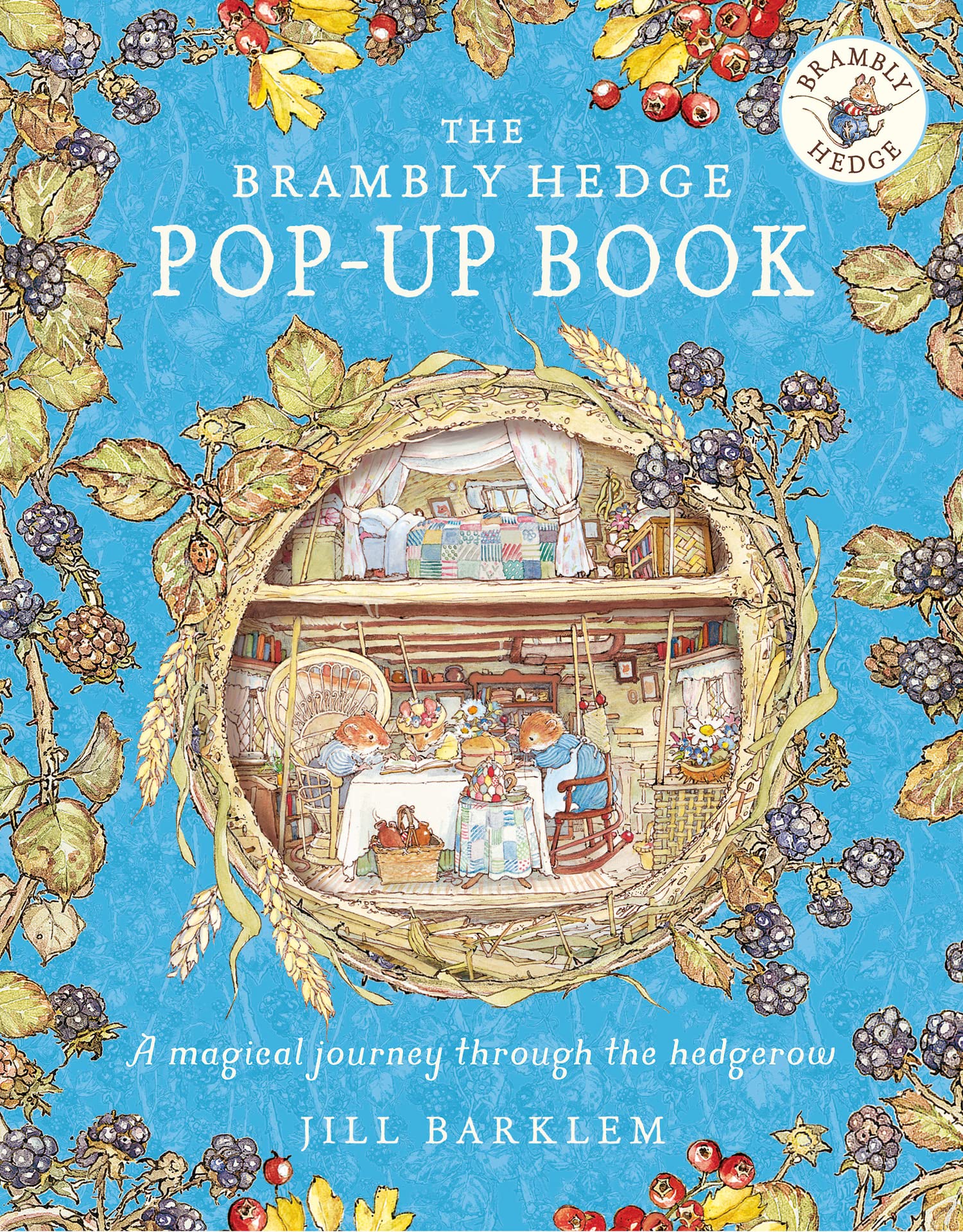 The Brambly Hedge Pop-Up Book: The newest addition to Brambly Hedge, perfect for gifting - relive this illustrated childrens classic, now in 3D!