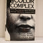The Color Complex: The Politics of Skin Color Among African Americans