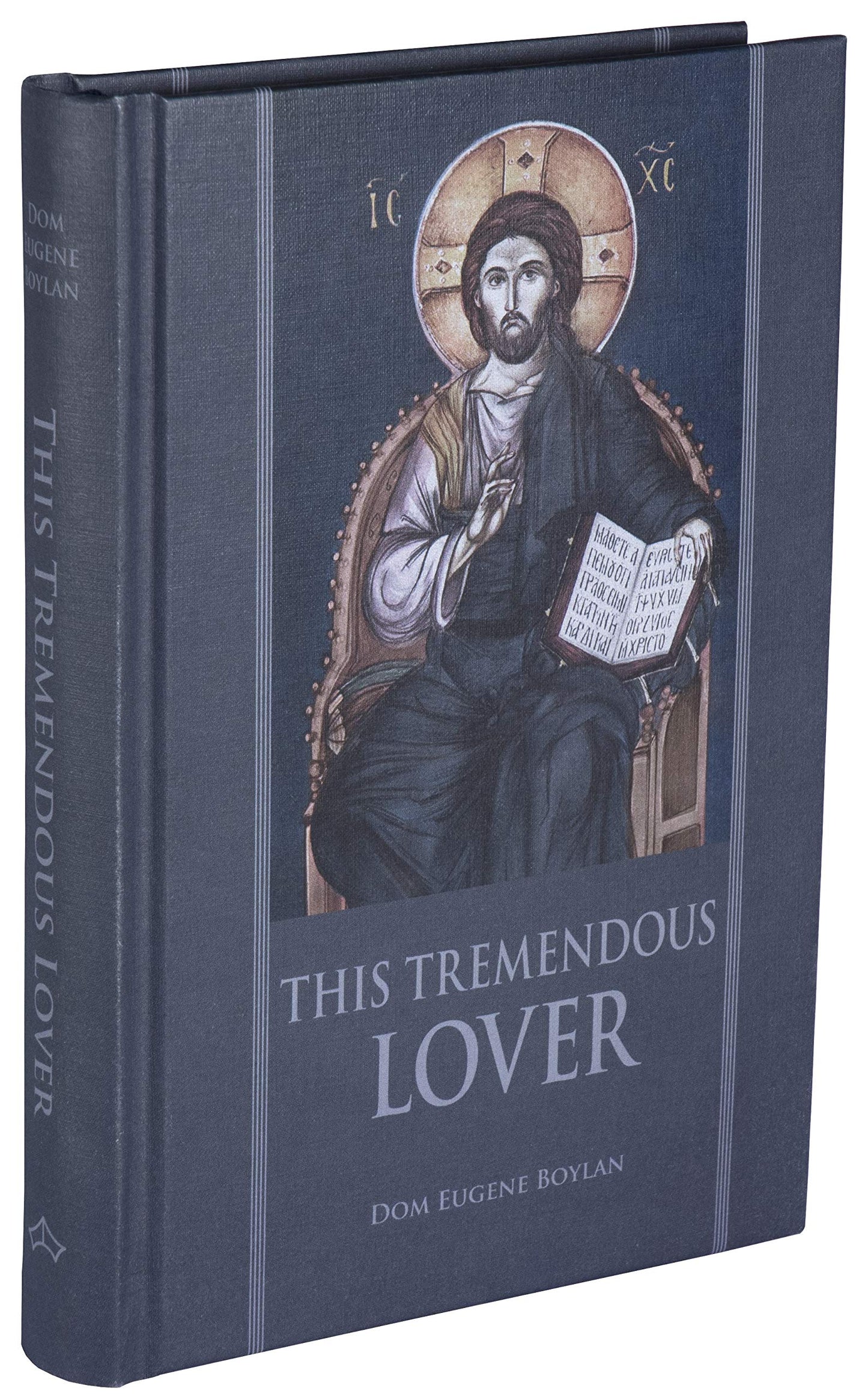 This Tremendous Lover by Dom Eugene Boylan