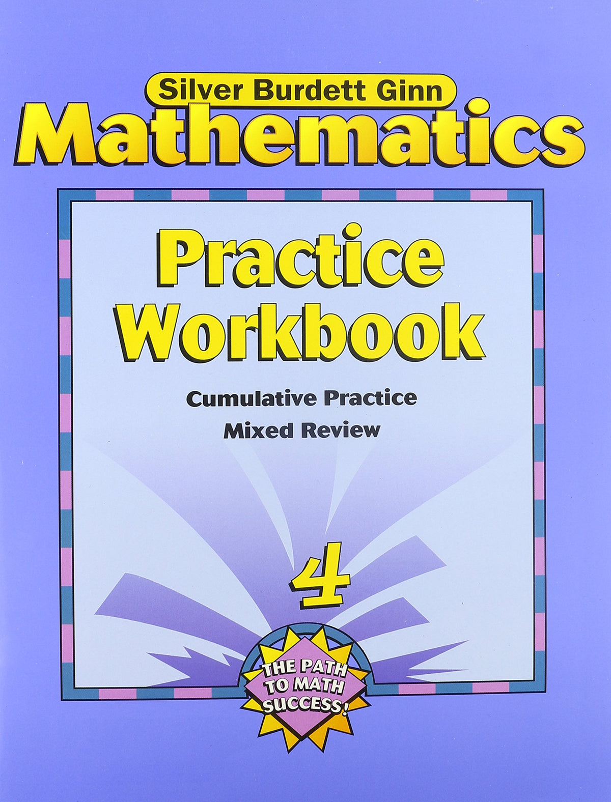 Silver Burdett Ginn Mathematics: Practice Workbook (Grade 4)