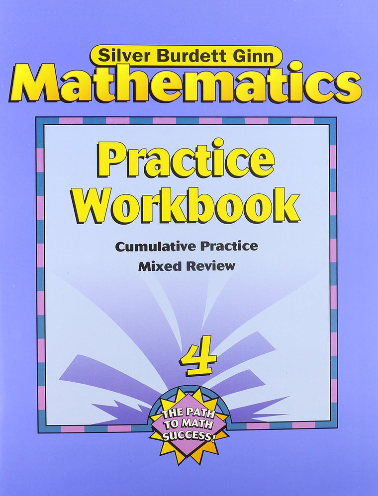Silver Burdett Ginn Mathematics: Practice Workbook (Grade 4)
