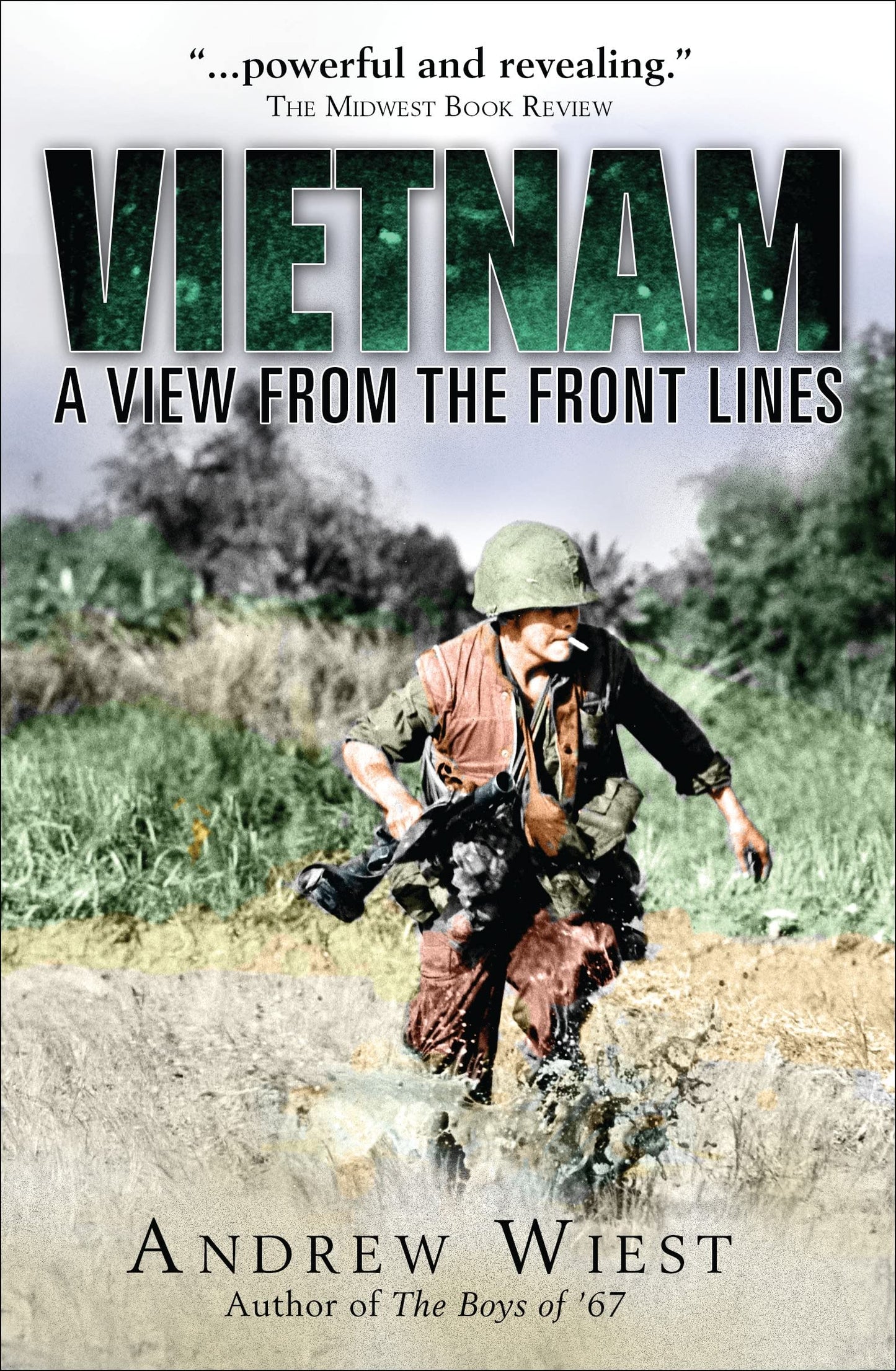Vietnam: A View from the Front Lines (General Military)