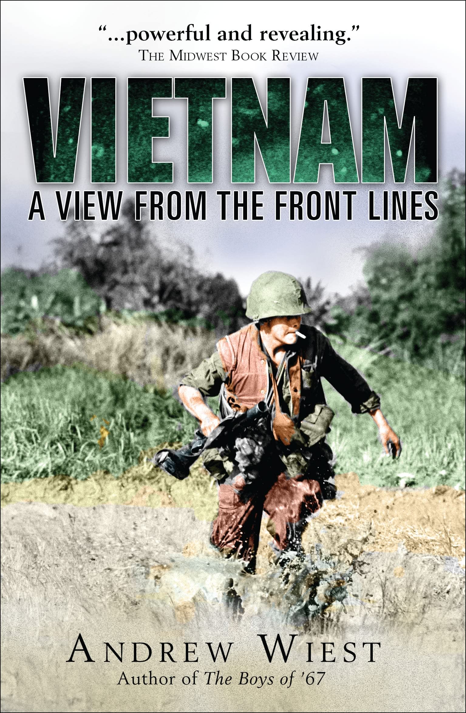 Vietnam: A View from the Front Lines (General Military)