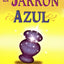 El Jarron Azul (Spanish) (Spanish Edition)