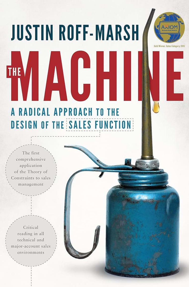 The Machine: A Radical Approach to the Design of the Sales F