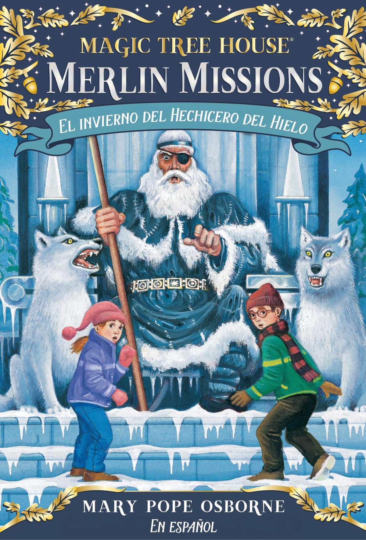 El invierno del Hechicero del Hielo / Winter of the Ice Wizard (Merlin Missions) (Spanish Edition)