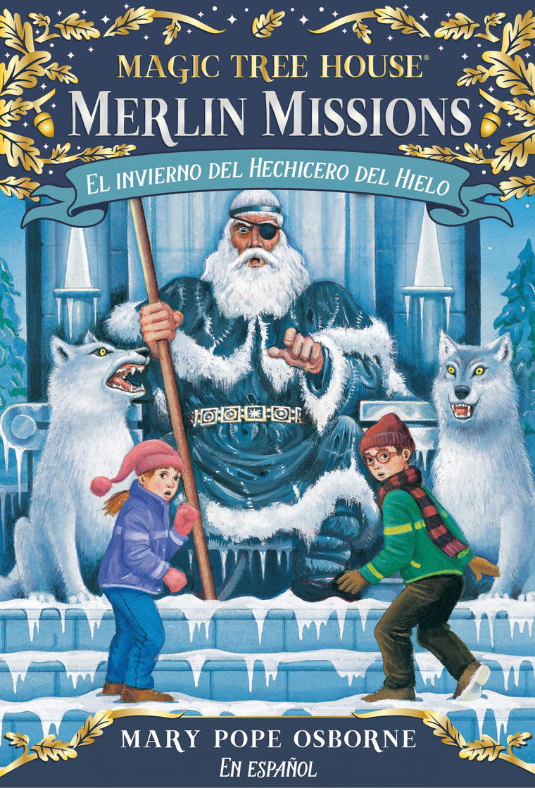 El invierno del Hechicero del Hielo / Winter of the Ice Wizard (Merlin Missions) (Spanish Edition)