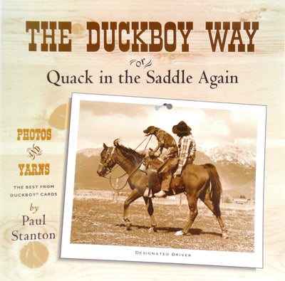 The Duckboy Way or Quack in the Saddle Again