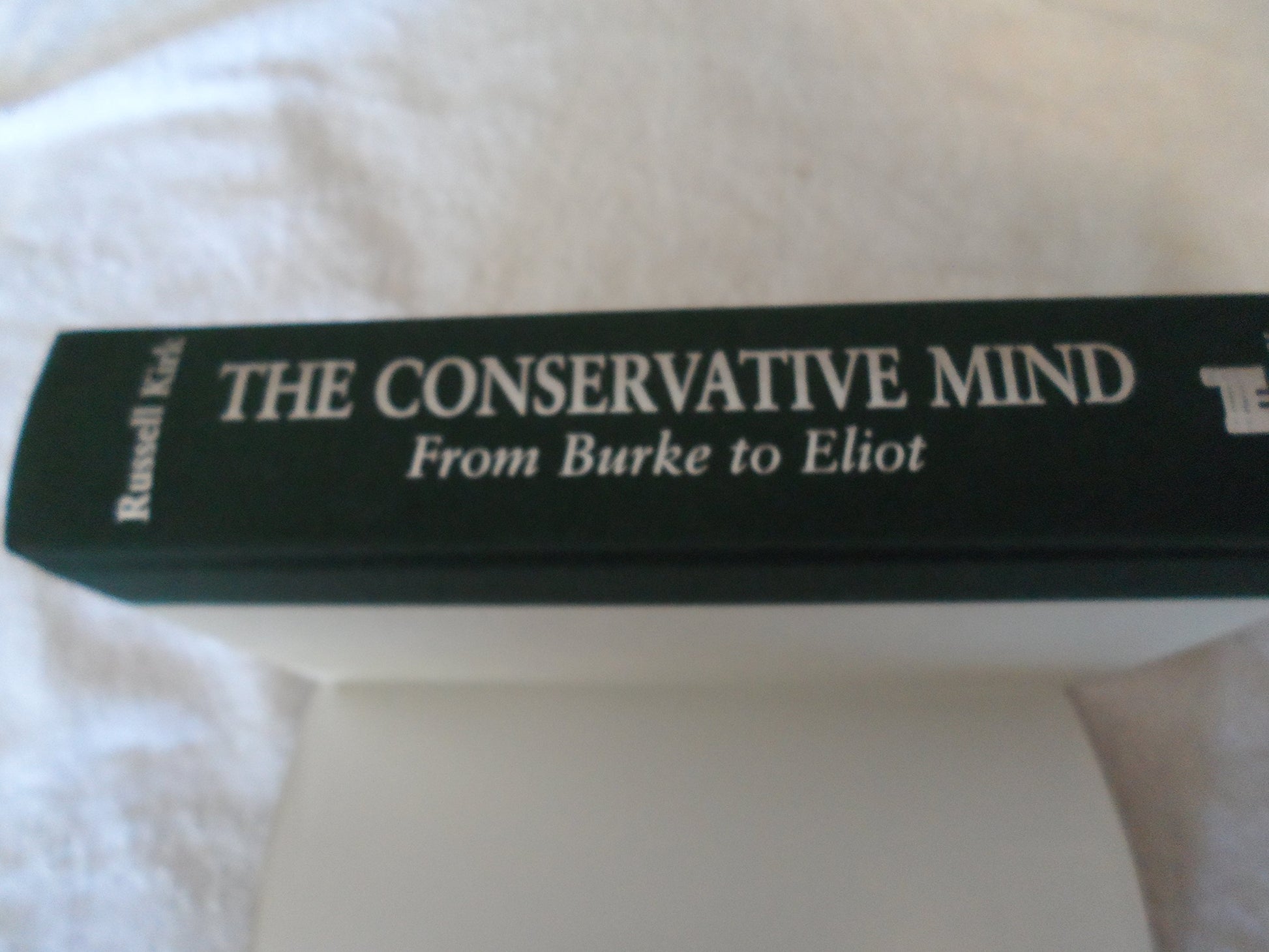 The Conservative Mind: From Burke to Eliot