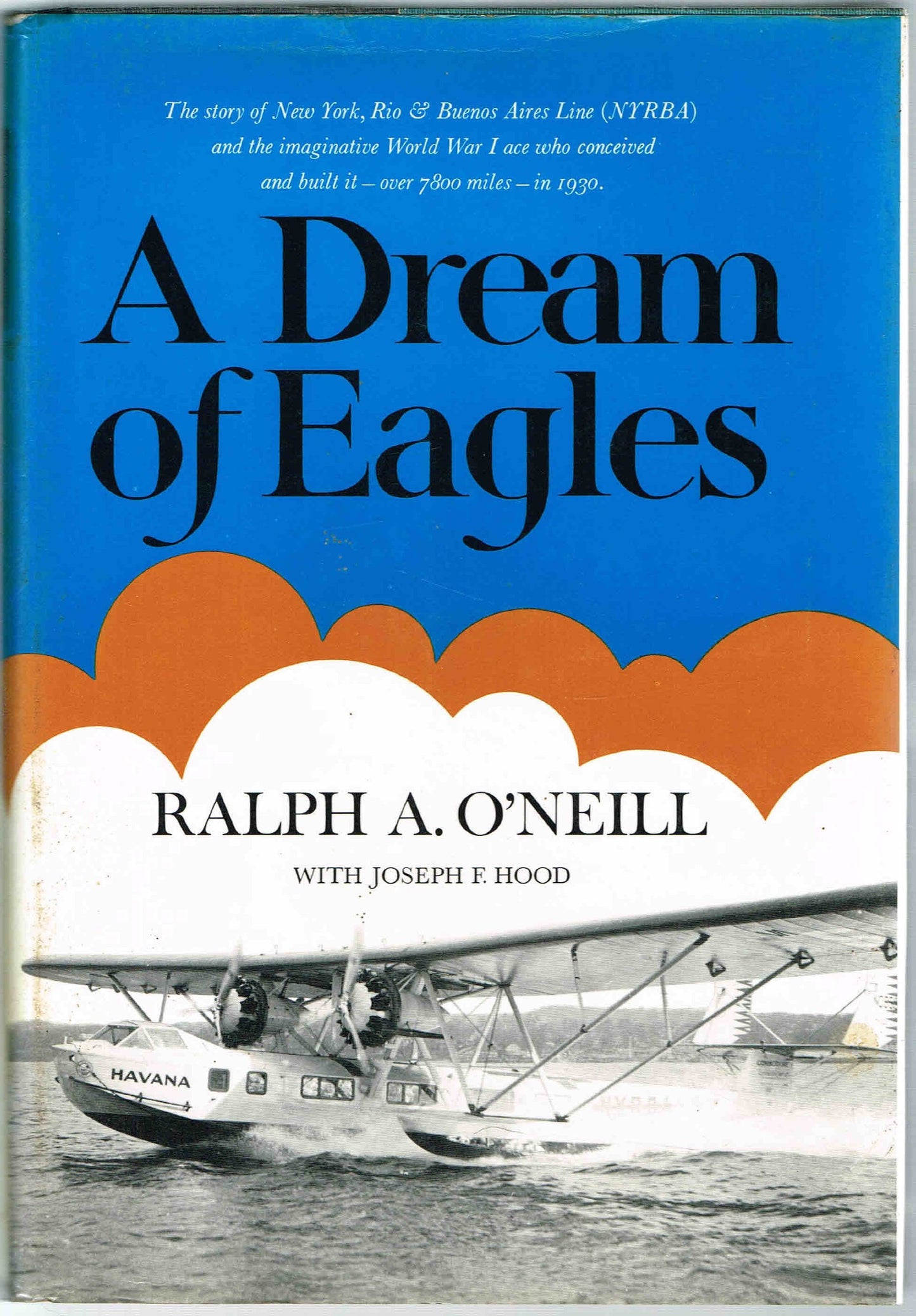 A Dream of Eagles by Ralph A. O'Neill