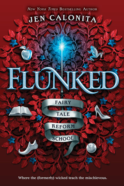 Flunked (Fairy Tale Reform School, 1)