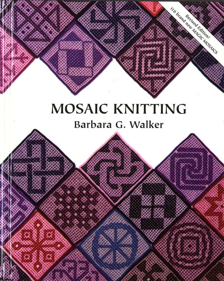 Mosaic Knitting by Barbara G. Walker